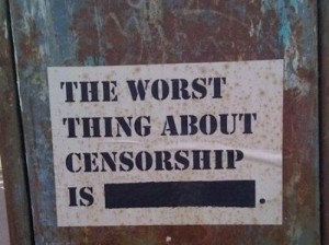 the worst thing about censorship